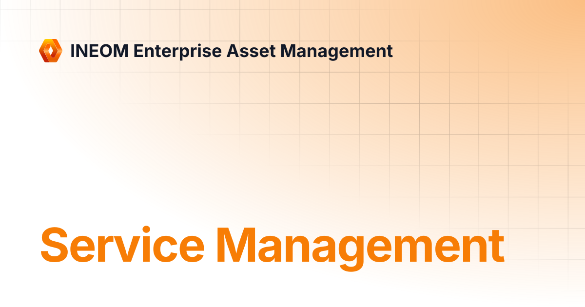 Service Management | INEOM Enterprise Asset Management