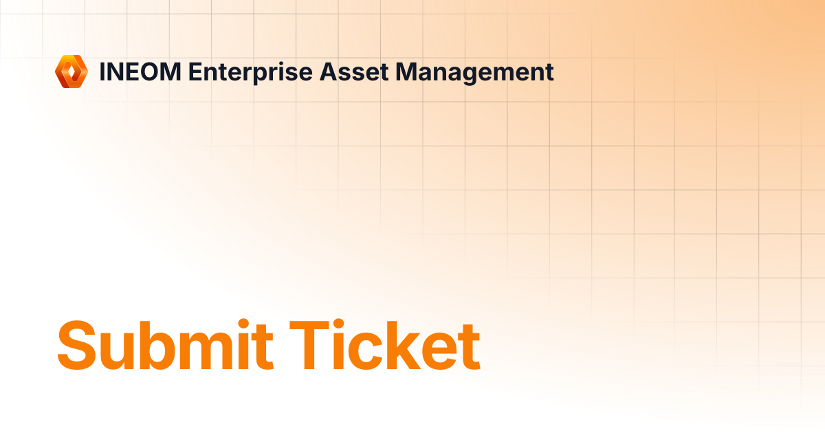 Submit Ticket | INEOM Enterprise Asset Management