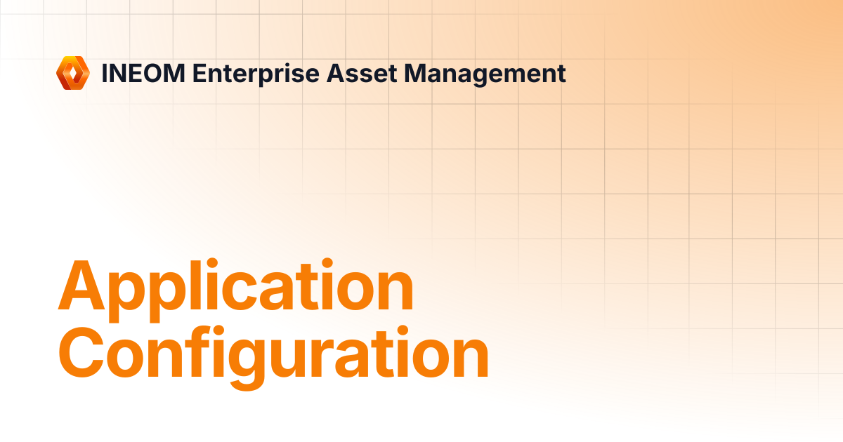 Application Configuration | INEOM Enterprise Asset Management