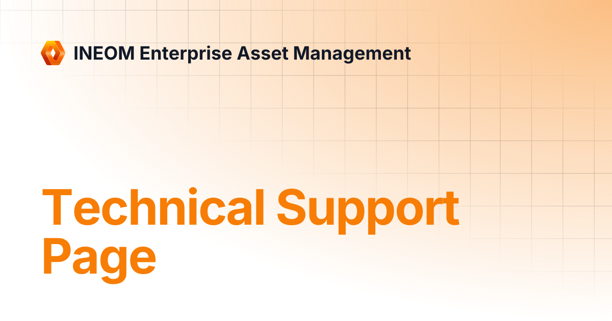 Technical Support Page | INEOM Enterprise Asset Management