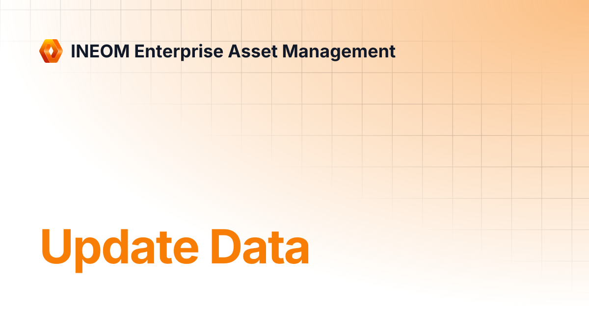 Update Data | INEOM Enterprise Asset Management