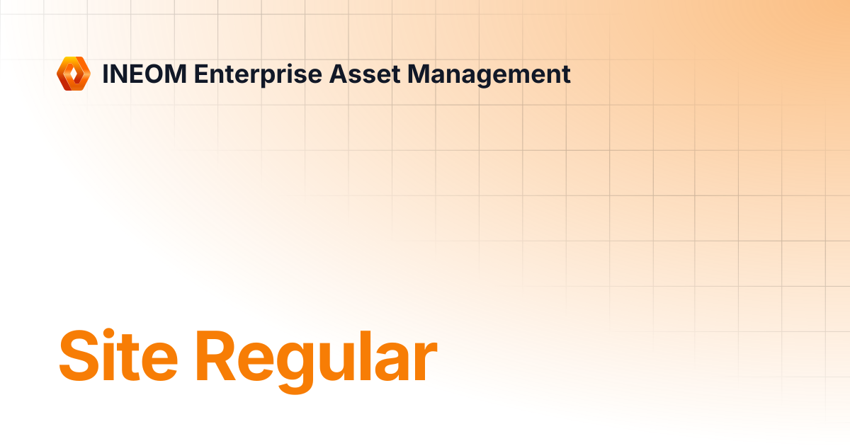 Site Regular | INEOM Enterprise Asset Management