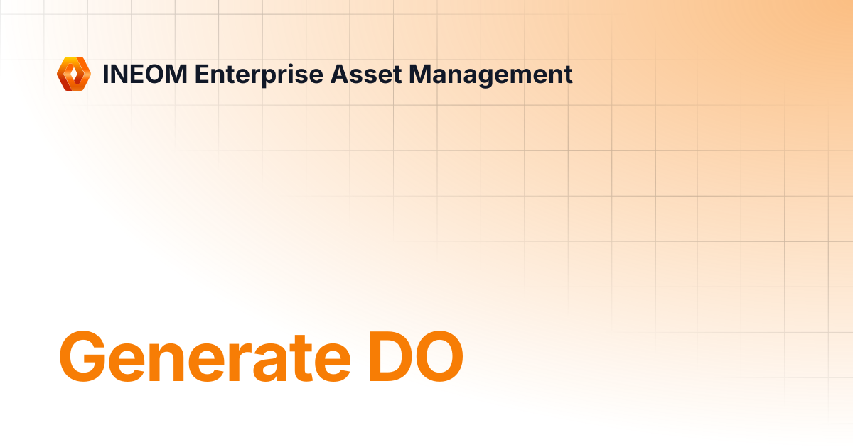 Generate DO | INEOM Enterprise Asset Management